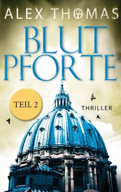 Blutpforte 2 (eBook, ePUB) - Thomas, Alex