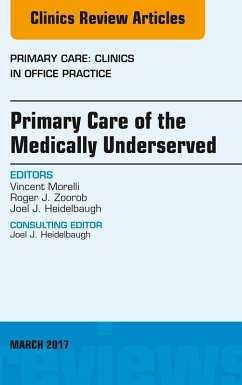 Cover Primary Care of the Medically Underserved, An Issue of Primary Care: Clinics in Office Practice (eBook, ePUB)
