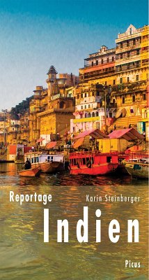 Reportage Indien (eBook, ePUB) - Steinberger, Karin