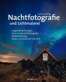 Nachtfotografie und Lichtmalerei (eBook, ePUB)