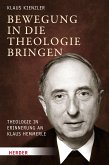 Bewegung in die Theologie bringen (eBook, PDF)