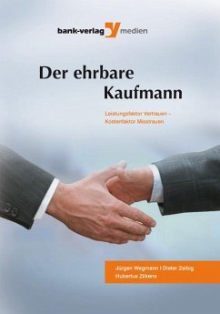 Der ehrbare Kaufmann (eBook, PDF) - Wegmann, Jürgen; Zeibig, Dieter; Zilkens, Hubertus