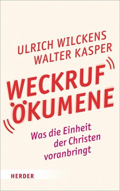 Weckruf Ökumene (eBook, PDF) - Wilckens, Ulrich; Kasper, Walter