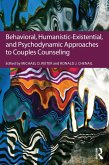 Behavioral, Humanistic-Existential, and Psychodynamic Approaches to Couples Counseling (eBook, ePUB)