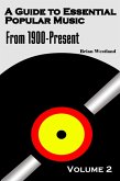 A Guide to Essential Popular Music-Volume Two (eBook, ePUB)