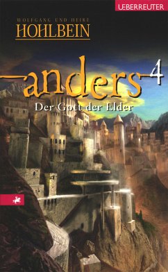 Anders - Der Gott der Elder (Anders, Bd. 4) (eBook, ePUB) - Hohlbein, Wolfgang