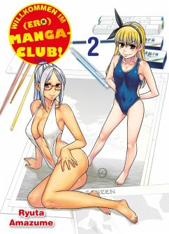 Willkommen im (Ero)Manga-Club, Band 2 (eBook, PDF) - Amazume, Ryuta