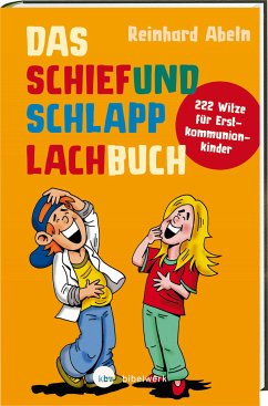 Das Schiefundschlapplachbuch (eBook, ePUB) - Abeln, Reinhard