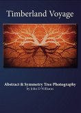 Timberland Voyage Abstract & Symmetry Tree Art Photography (eBook, ePUB)