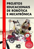 Projetos Educacionais de Robótica e Mecatrônica (eBook, ePUB)