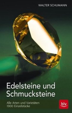 Edelsteine und Schmucksteine - Schumann, Walter