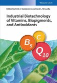 Industrial Biotechnology of Vitamins, Biopigments, and Antioxidants (eBook, ePUB)