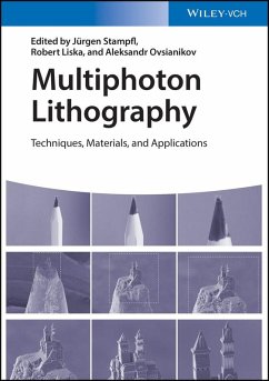 Multiphoton Lithography (eBook, ePUB) - Stampfl, Jürgen; Liska, Robert; Ovsianikov, Aleksandr