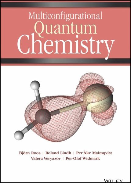 Multiconfigurational Quantum Chemistry (eBook, PDF)