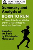 Summary and Analysis of Born to Run: A Hidden Tribe, Superathletes, and the Greatest Race the World Has Never Seen (eBook, ePUB)