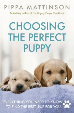 Choosing the Perfect Puppy (eBook, ePUB) - Mattinson, Pippa