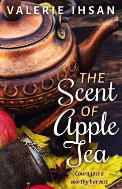 The Scent of Apple Tea (eBook, ePUB) - Ihsan, Valerie