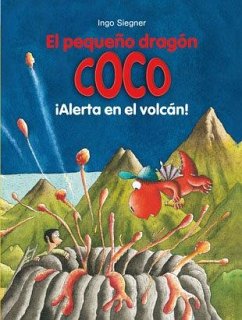 Cover El pequeño dragón Coco. ¡Alerta en el volcán!