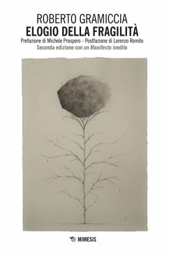 Elogio della fragilità - Gramiccia, Roberto