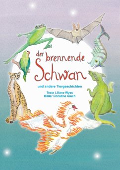 Der brennende Schwan - Christine Gluch, Liliane Wyss und