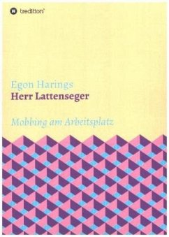 Herr Lattenseger - Harings, Egon