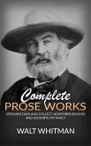 Complete Prose Works - Specimen Days and Collect, November Boughs and Goodbye My Fancy (eBook, ePUB)