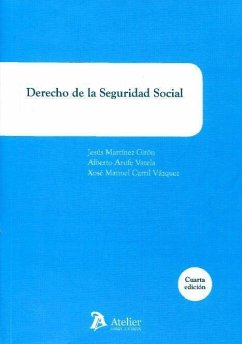 Derecho de la seguridad social - Arufe Varela, Alberto; Carril Vázquez, Xosé Manuel; Martínez Girón, Jesús