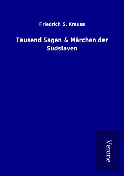 Tausend Sagen & Märchen der Südslaven