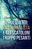 Il poliziotto, la giornalista e gli scatoloni troppo pesanti (eBook, ePUB)