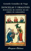 Doncellas y dragones : antología de cuentos de los libros de caballerías