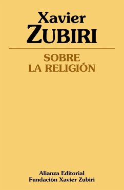 Sobre la religión - Zubiri, Xavier