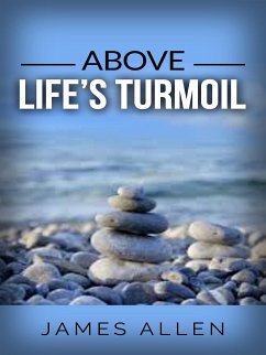 Above Life’s Turmoil (eBook, ePUB) - Allen, James