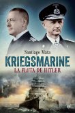 Kriegsmarine : la flota de Hitler