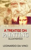 A Treatise on Painting (Illustrated) (eBook, ePUB)