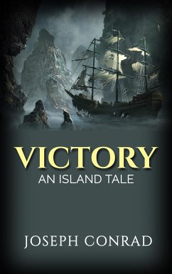 Victory: An Island Tale (eBook, ePUB) - Conrad, Joseph; Conrad, Joseph; Conrad, Joseph