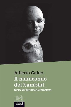 Il manicomio dei bambini (eBook, ePUB) - Gaino, Alberto