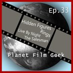 Planet Film Geek, PFG Episode 33: Hidden Figures, Rings, Live by Night, The Salesman (MP3-Download)