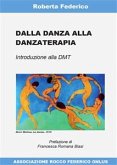 Dalla danza alla danzaterapia (eBook, PDF)