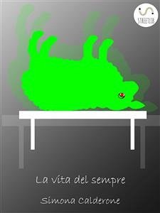 La vita del sempre (eBook, ePUB) - Calderone, Simona