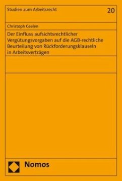 Cover Der Einfluss aufsichtsrechtlicher Vergütungsvorgaben auf die AGB-rechtliche Beurteilung von Rückforderungsklauseln in Ar
