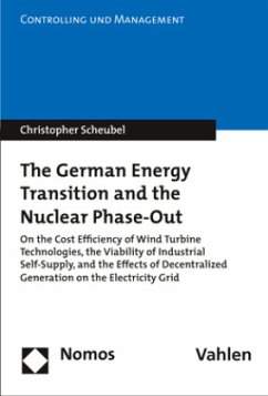 The German Energy Transition and the Nuclear Phase-Out - Scheubel, Christopher