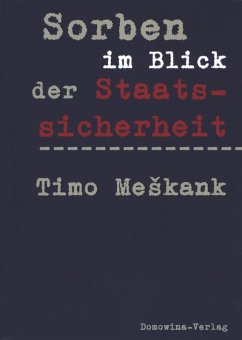 Sorben im Blick der Staatssicherheit (eBook, ePUB) - Meskank, Timo