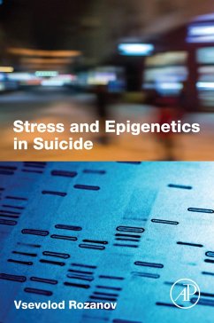 Stress and Epigenetics in Suicide (eBook, ePUB) - Rozanov, Vsevolod