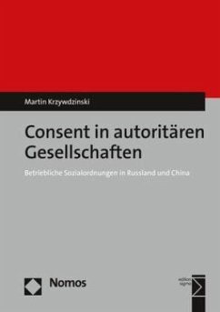 Consent in autoritären Gesellschaften - Krzywdzinski, Martin