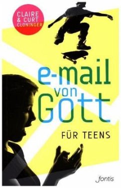 E-Mail von Gott für Teens - Cloninger, Claire;Cloninger, Curt