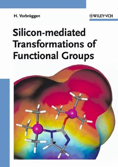 Silicon-mediated Transformations of Functional Groups (eBook, PDF) - Vorbrueggen, Helmut