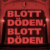 Blott döden, blott döden (oförkortat) (MP3-Download)