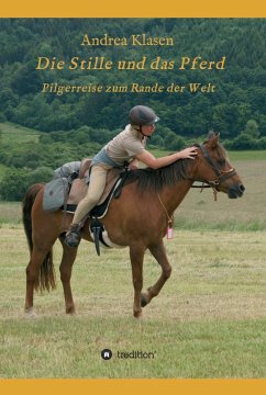 Die Stille und das Pferd (eBook, ePUB) - Klasen, Andrea