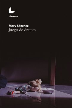 Juego de dramas (eBook, ePUB) - Sánchez, Mary