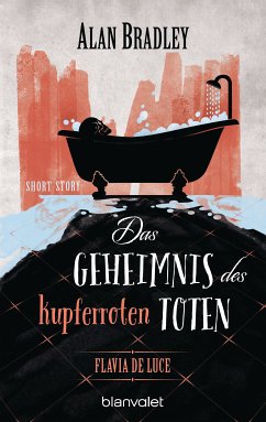 Flavia de Luce - Das Geheimnis des kupferroten Toten (eBook, ePUB) - Bradley, Alan